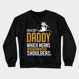 Cat Daddy Father Dad Gift Crewneck Sweatshirt